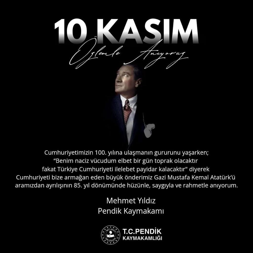 Kaymakamımız Mehmet Yıldız'ın 10 Kasım Atatürk'ü Anma Günü Mesajı